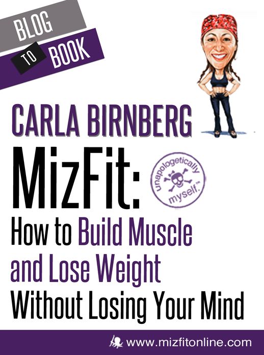MizFit: How to Build Muscle and Lose Weight Without Losing Your Mind