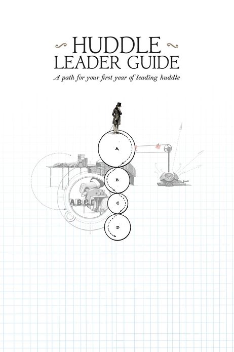 Huddle Leader Guide: A path for your first year of leading huddle