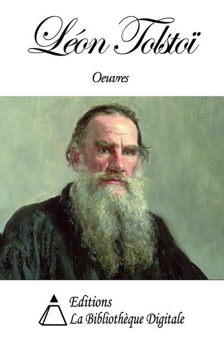 Oeuvres de L&eacute;on Tolsto&iuml;