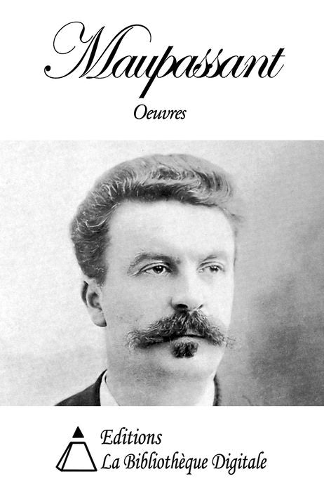 Oeuvres de Guy de Maupassant