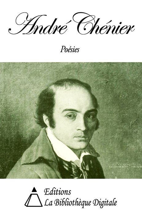 Po&eacute;sies de Andr&eacute; Ch&eacute;nier
