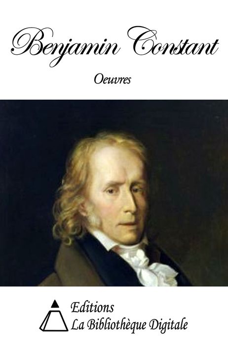 Oeuvres de Benjamin Constant