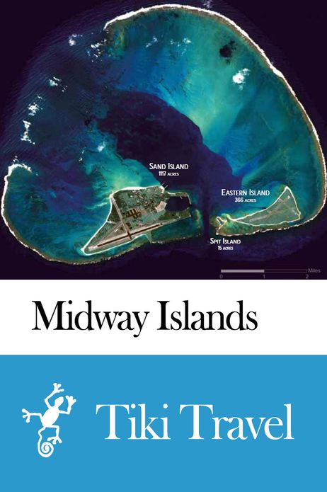 Midway Islands Travel Guide - Tiki Travel