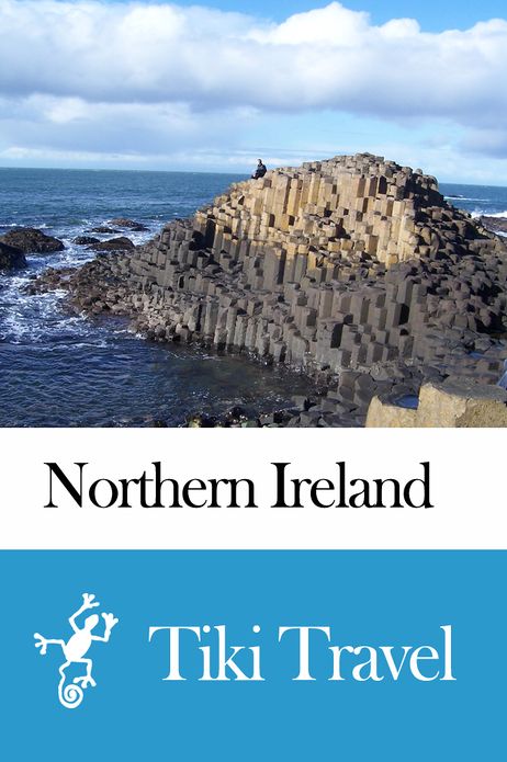 Northern Ireland Travel Guide - Tiki Travel