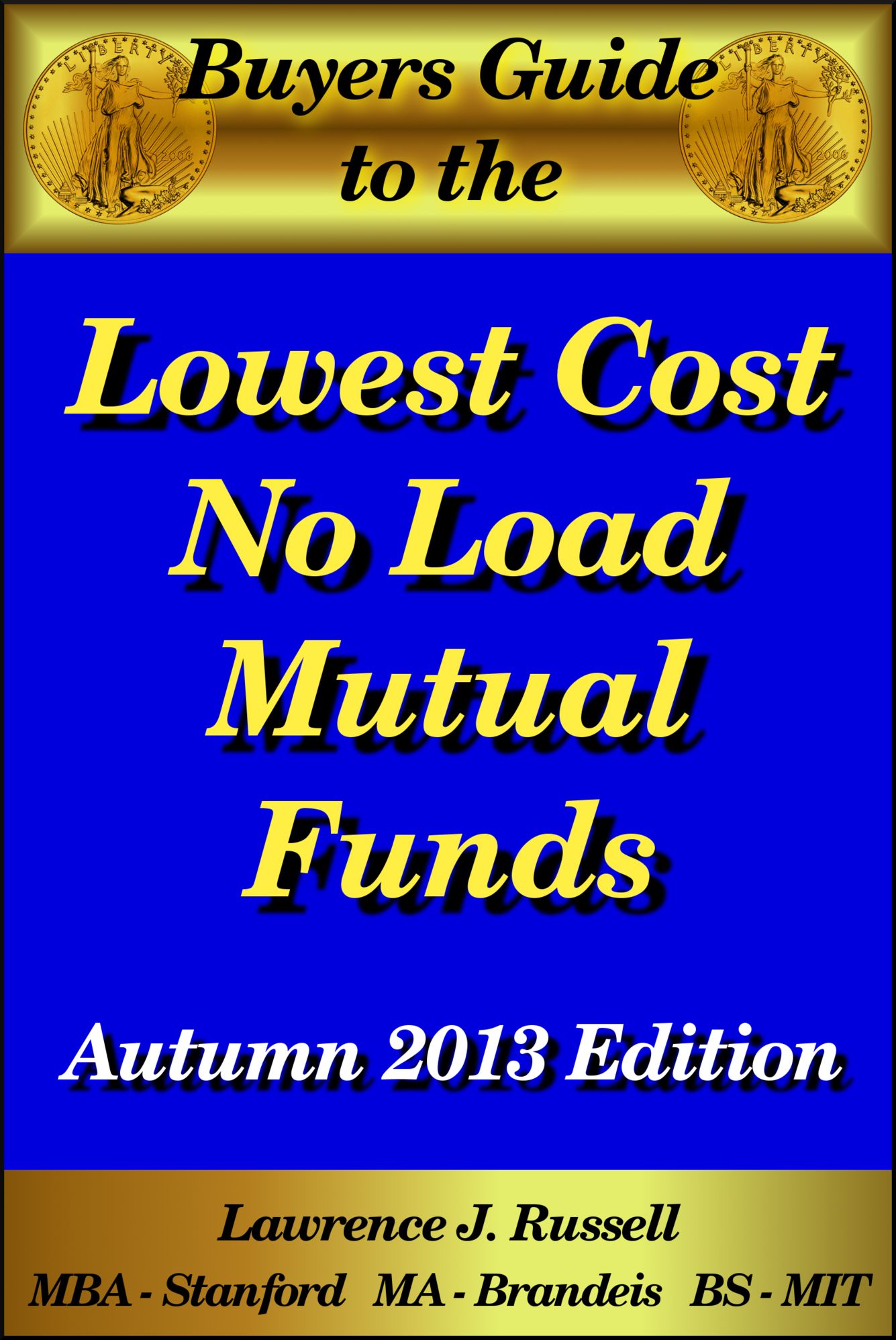 Buyers Guide to Low Cost No Load Mutual Funds