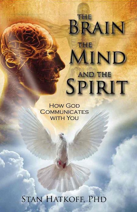 The Brain, the Mind, and the Spirit