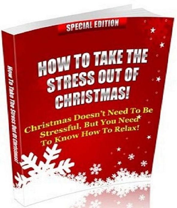 Life Coaching eBook on How To Take The Stress Out Of Christmas! - "Don't Let The Stress and Worry Ruin Your Christmas, Help Is At Hand To Help You Relax and Have Fun Over The Holidays!"