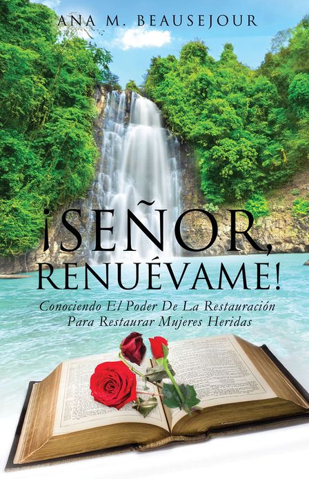 ¡Se&ntilde;or, Renu&eacute;vame!
