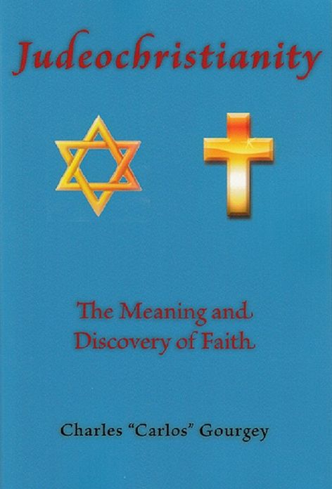 Judeochristianity: The Meaning and Discovery of Faith