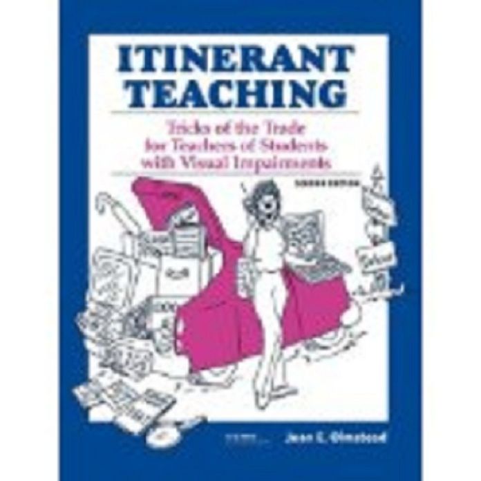 Itinerant Teaching: Tricks of the Trade for Teachers of Students with Visual Impairments