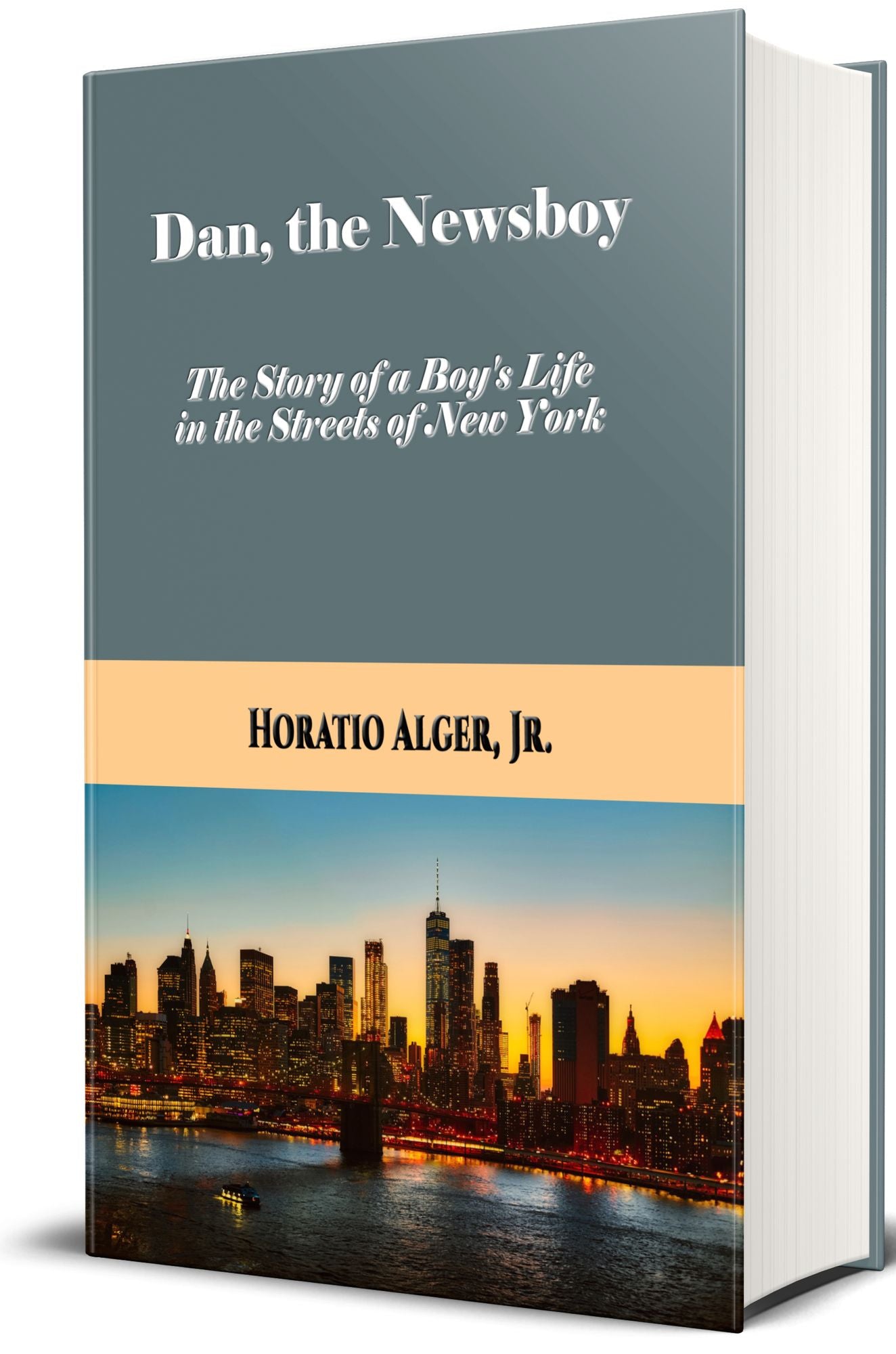 Dan, the Newsboy (Illustrated Edition)