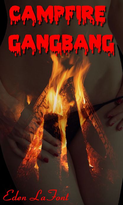 Campfire Gangbang