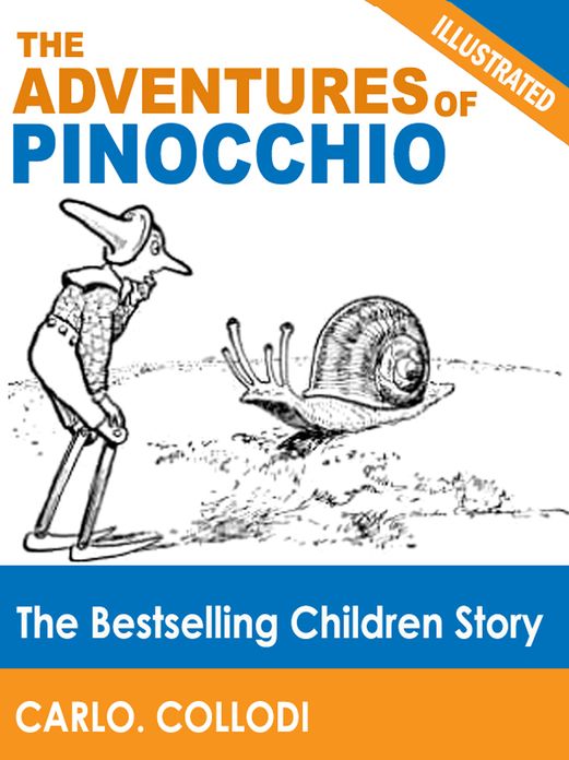 The Adventures of Pinocchio: The Bestselling Children Story (Illustrated)