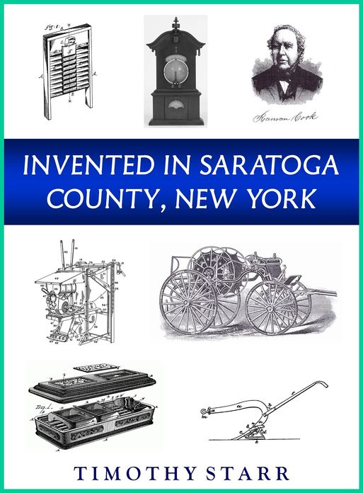 Invented in Saratoga County, New York