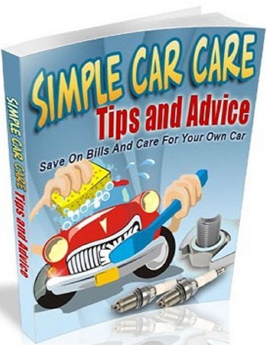 Car Tips eBook - Simple Car Care Tips and Advice - How to keep your vehicle in tip-top shape can save you tons of money...