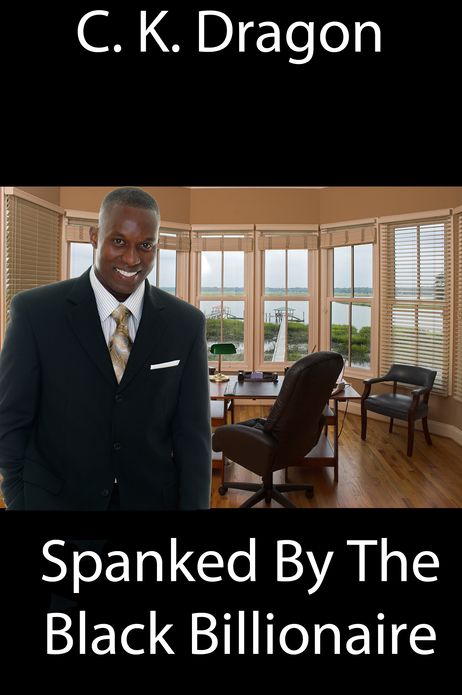 Spanked By The Black Billionaire