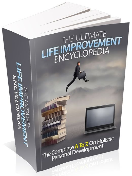 Best Life Management eBook - The Ultimate Life Improvement Encyclopedia - How Your Actions Affect Everything Else..