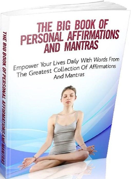 Self Esteem about The Big Book Of Personal Affirmations and Mantras - Covers one of the biggest and lucrative personal development markets today...