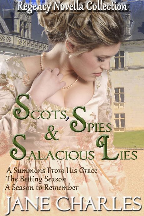 Scots, Spies & Salacious Lies (Regency Novellas)