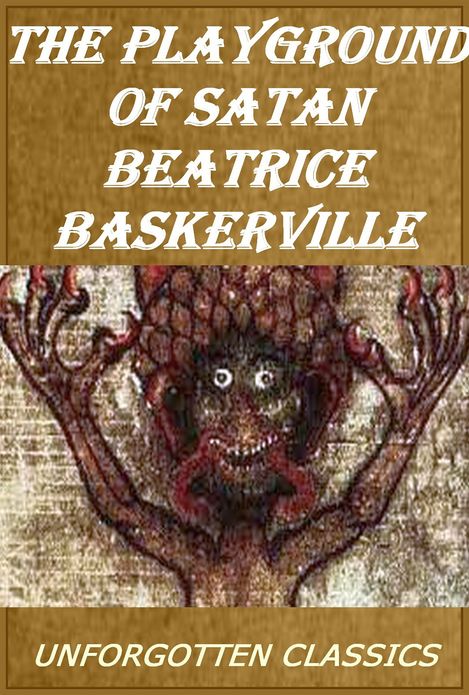 The Playground of Satan by Beatrice Baskerville
