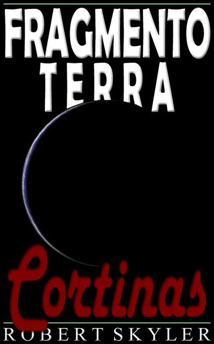 Fragmento Terra - 005 - Cortinas (Portuguese Edition)