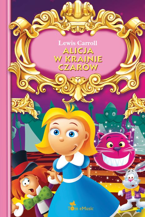 Alicja w krainie czarow (Polish edition) Wydanie ilustrowane