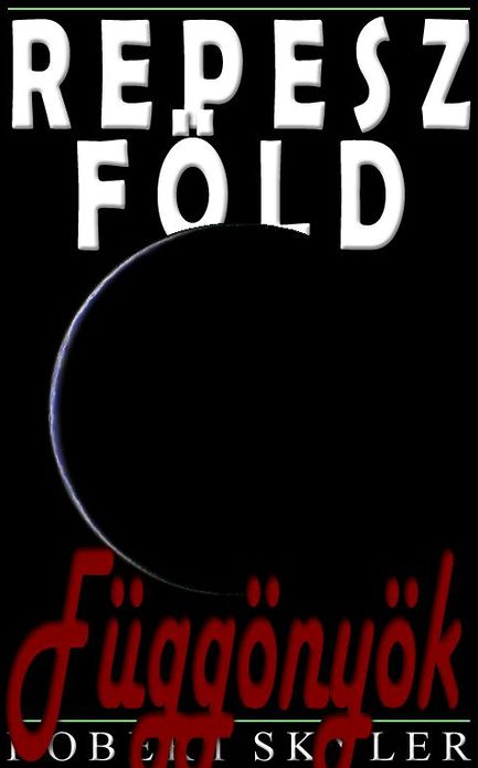 Repesz F&ouml;ld - 005 - F&uuml;gg&ouml;ny&ouml;k (Hungarian Edition)