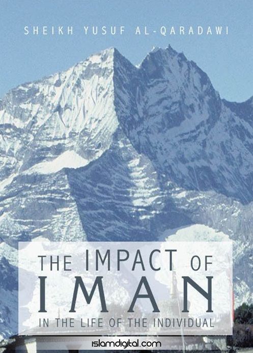The Impact of Iman In The Life of an Individual