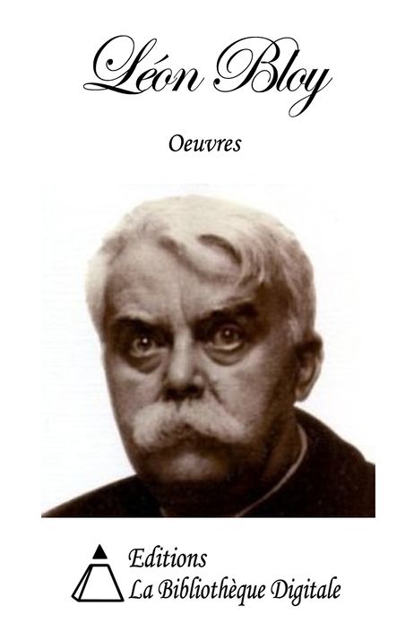 Oeuvres de L&eacute;on Bloy
