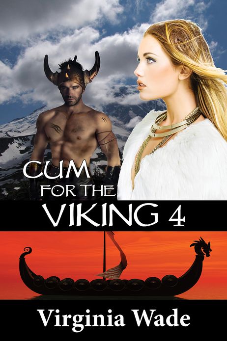 Cum For The Viking 4 (The Virgin Sex Slaves)