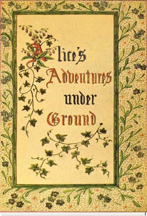 Alice's Adventures Under Ground