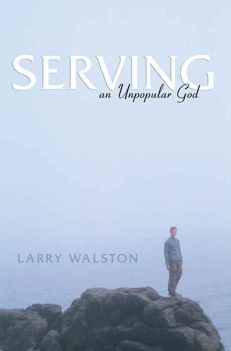 Serving an Unpopular God