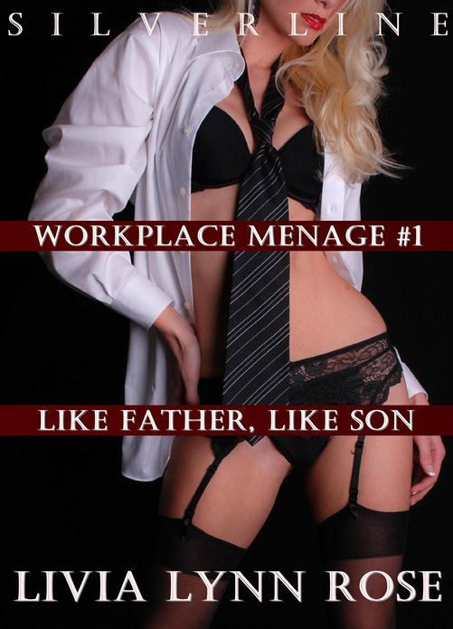 Workplace Menage #1: Like Father, Like Son