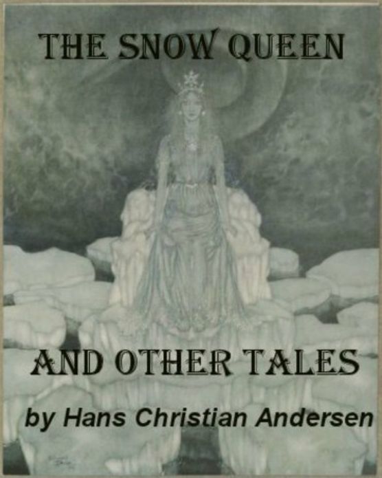 The Snow Queen and Other Tales