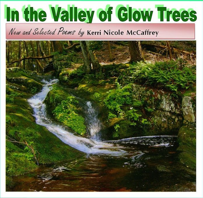 In the Valley of Glow Trees:New and Selected Poems by
