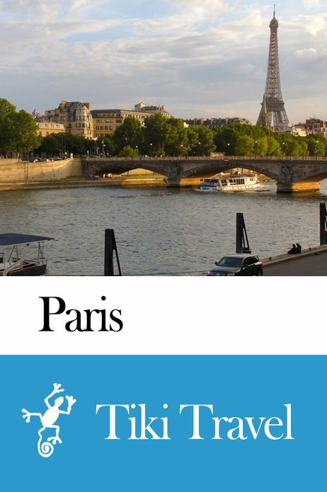 Paris (France) Travel Guide - Tiki Travel