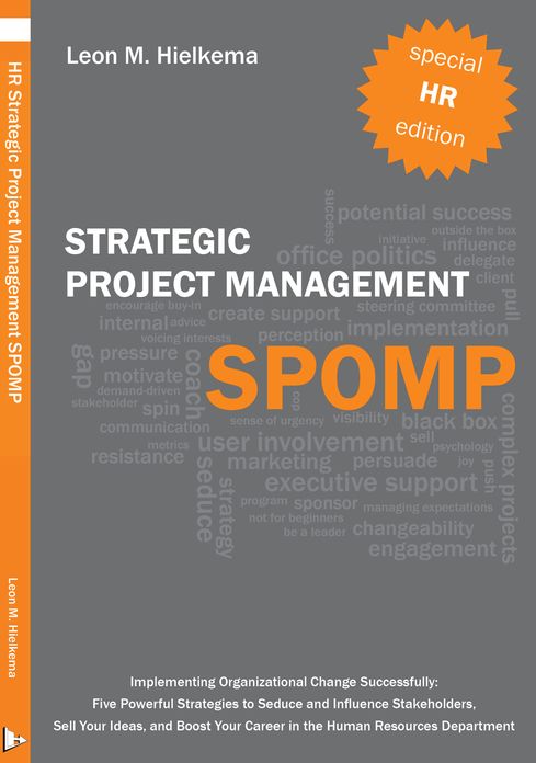 HR Strategic Project Management SPOMP: Five New Strategies for Implementing Organizational Change