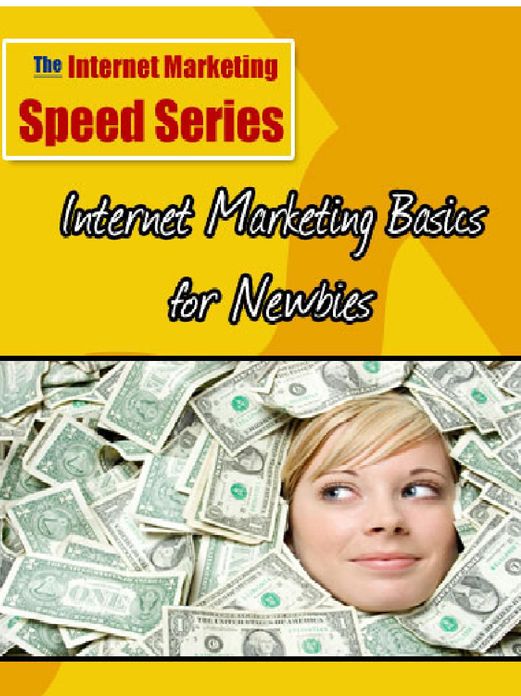 Internet Marketing Basics for Newbies