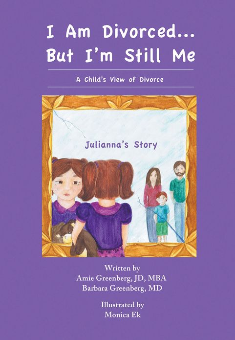 I Am Divorced But I'm Still Me - A Child's View of Divorce (Julianna's Story)