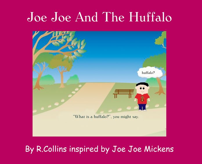 JOE JOE AND THE HUFFALO
