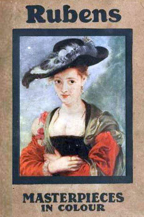 Rubens - Masterpieces in Colour Series by S. L. Bensusan [Illustrated edition]