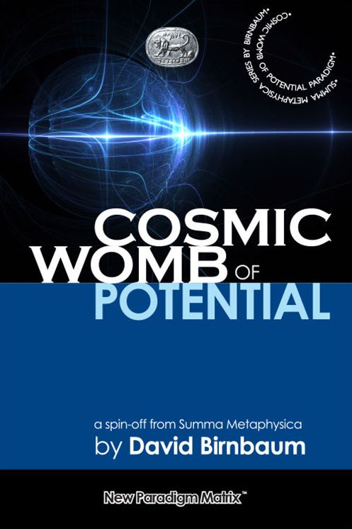 Cosmic Womb of Potential