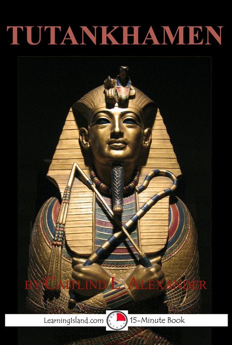 Tutankhamen: The Boy King