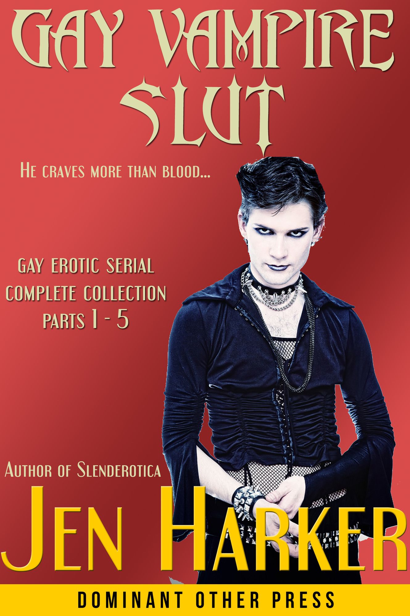 Gay Vampire Slut 1-5 (paranormal bdsm erotic serial collection)