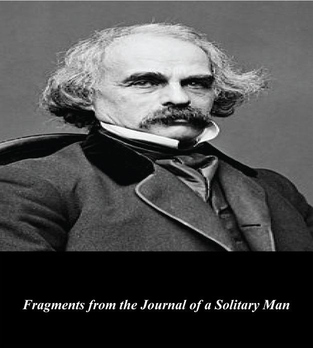 Fragments from the Journal of a Solitary Man