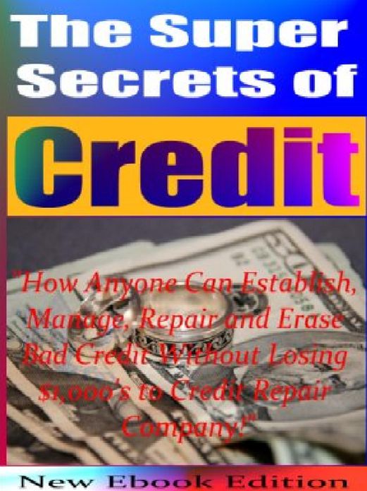 Super Secrets Of Credit