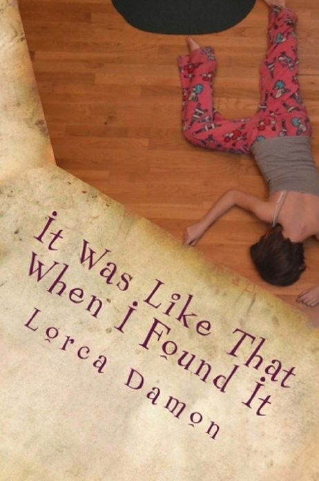 It Was Like that When I Found It