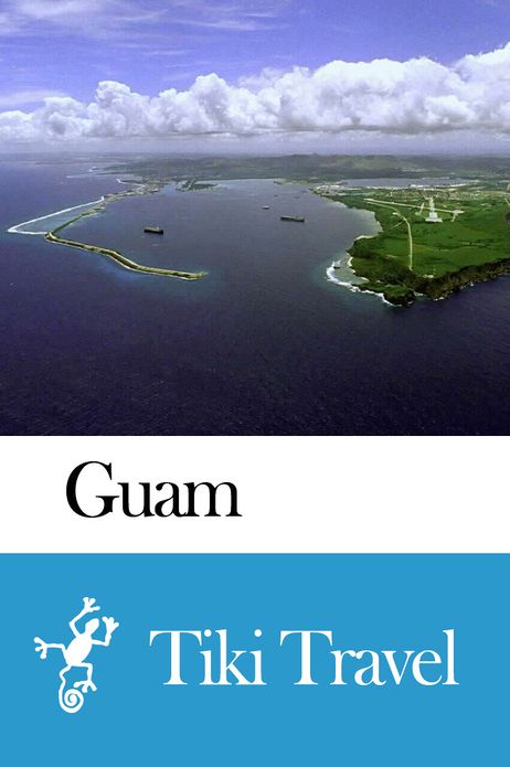 Guam Travel Guide - Tiki Travel