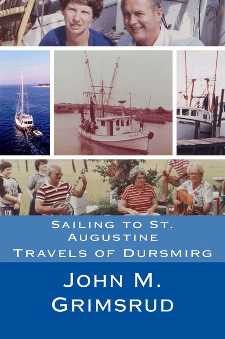 Sailing to St. Augustine: Travels of Dursmirg