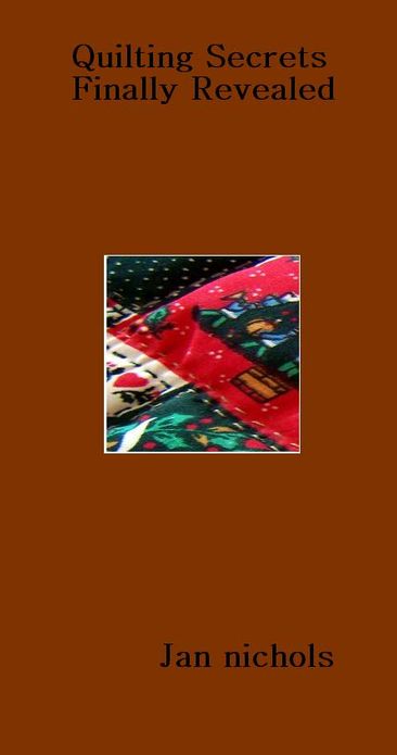 Quilting Secrets Finally Revealed
